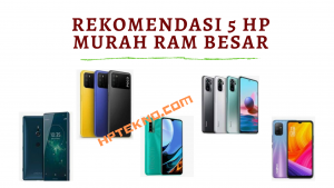 Rekomendasi 5 hp murah ram besar